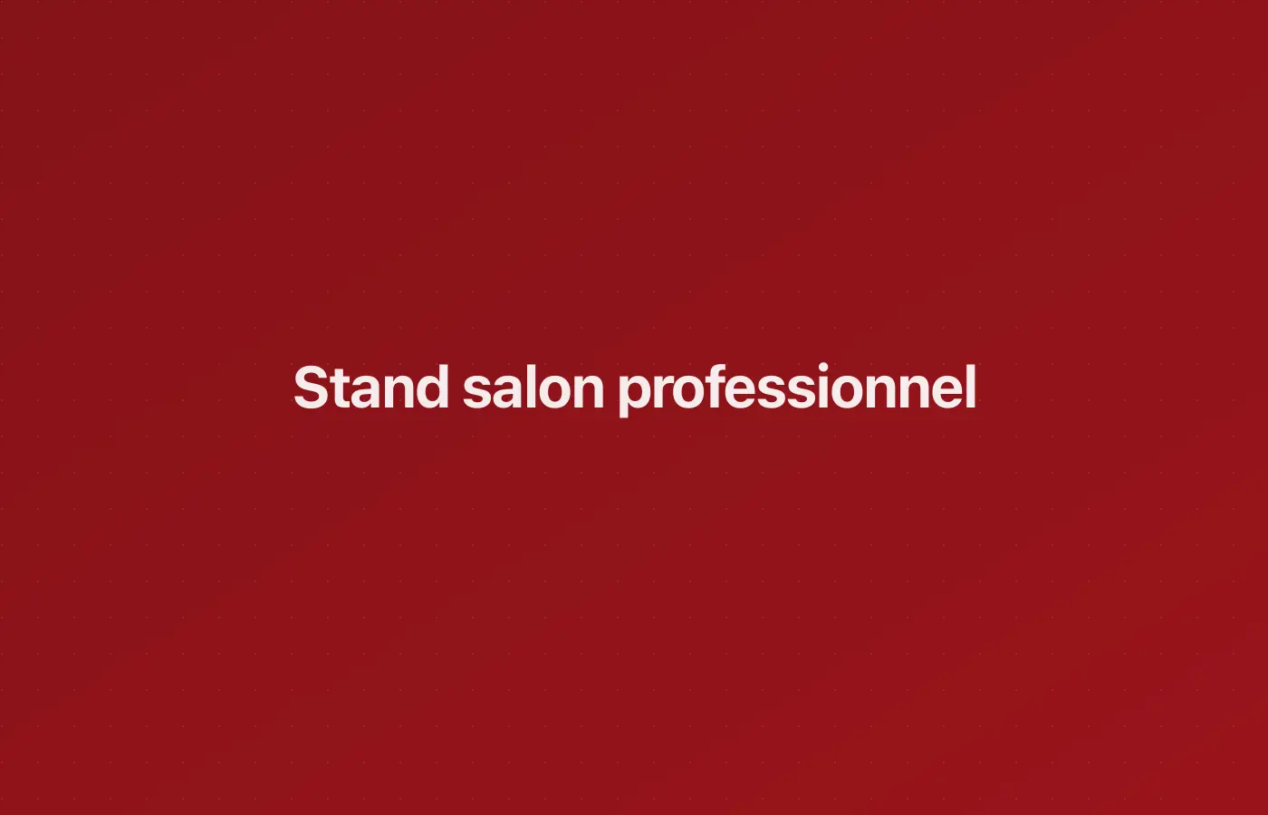 Stand salon professionnel