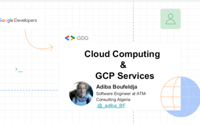 Google Mena Digital days , Mlle.A.Boufeldja : « Cloud Computing & GCP Services »